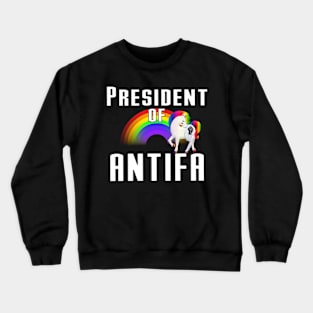 President of ANTIFA black power rainbow unicorn Crewneck Sweatshirt